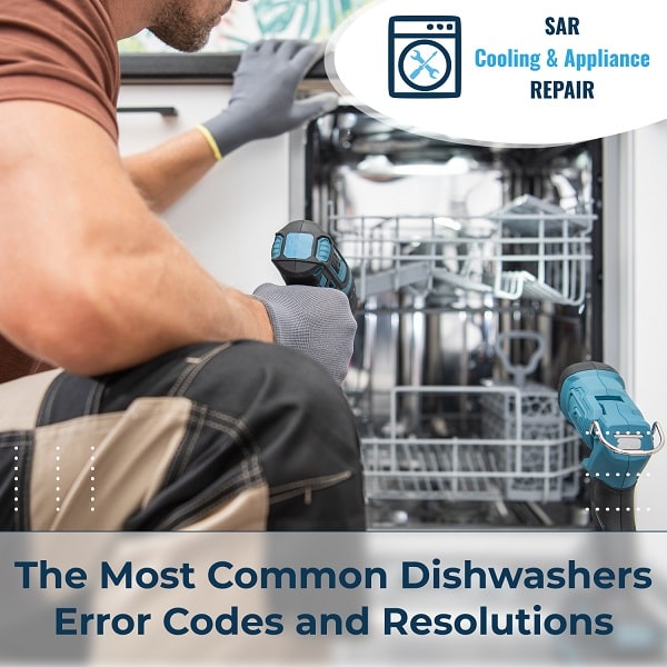 The Most Common Dishwashers Error Codes and Resolutions