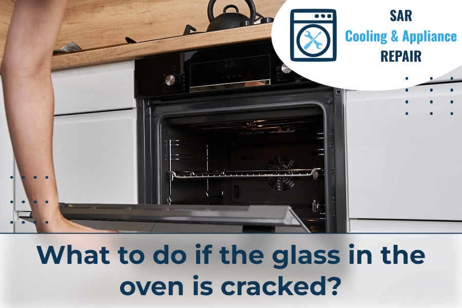 What to do if the glass in the oven is cracked