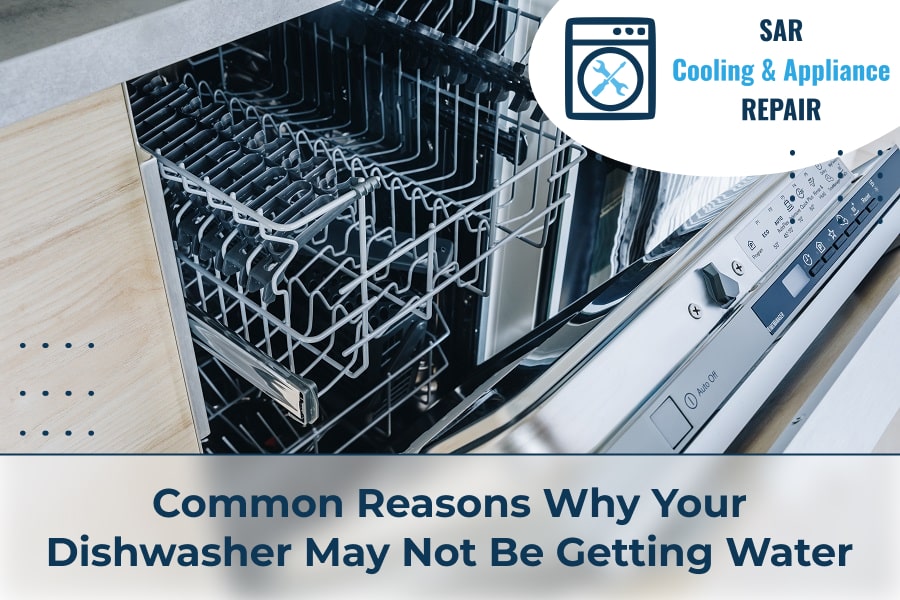 Common Reasons Why Your Dishwasher May Not Be Getting Water