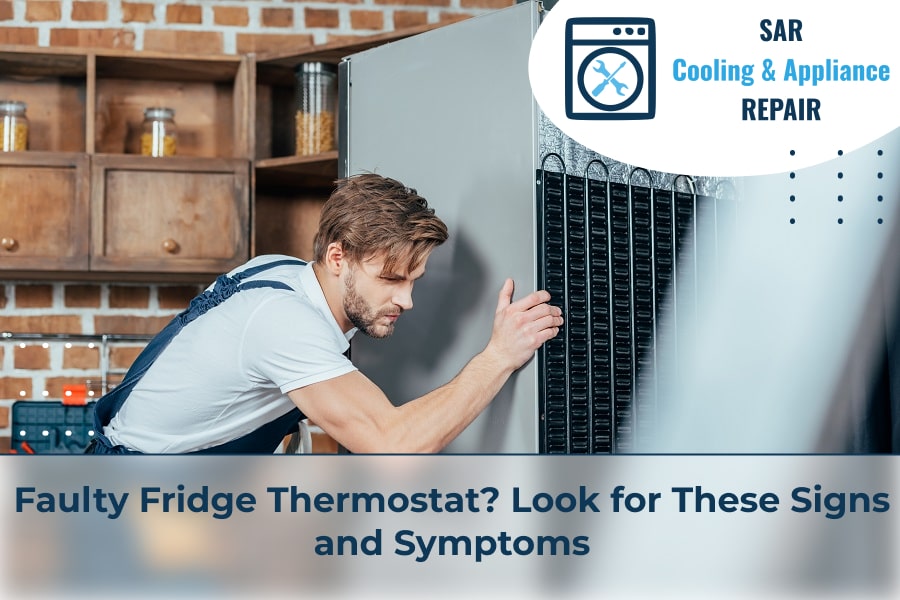 Faulty Fridge Thermostat Look for These Signs and Symptoms
