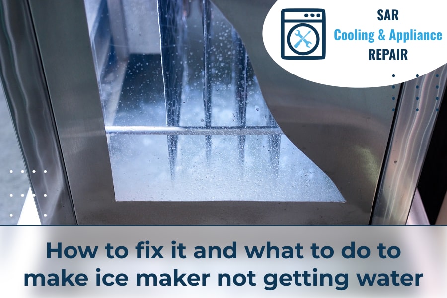 How to fix it and what to do to make ice maker not getting water