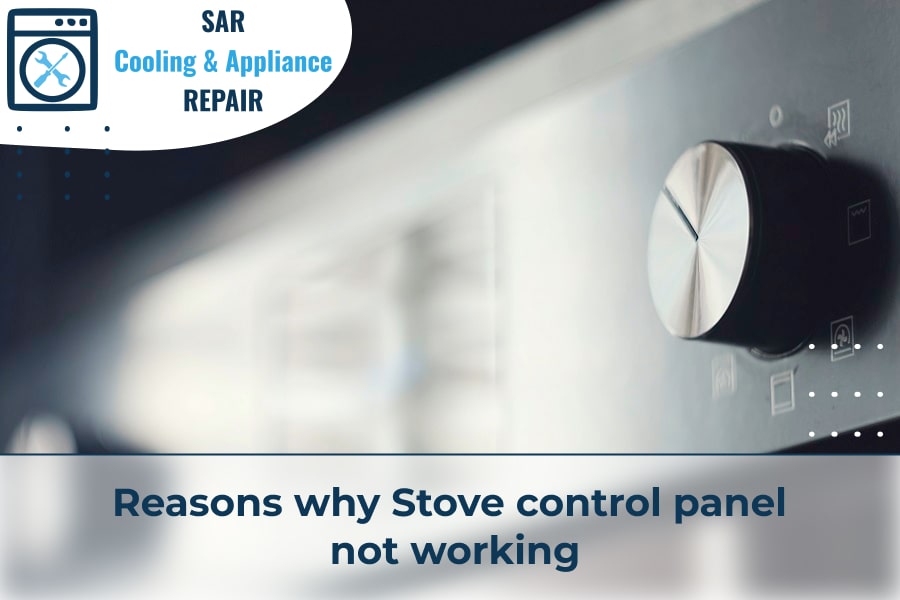 Reasons why Stove control panel not working