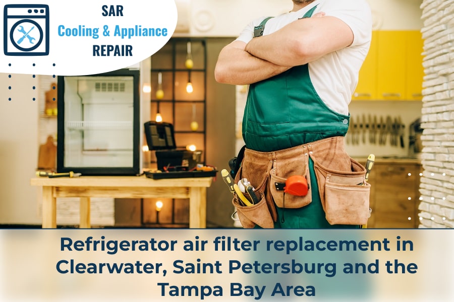 Refrigerator air filter replacement in Clearwater, Saint Petersburg and the Tampa Bay Area