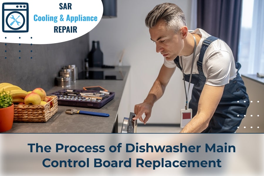 The Process of Dishwasher Main Control Board Replacement