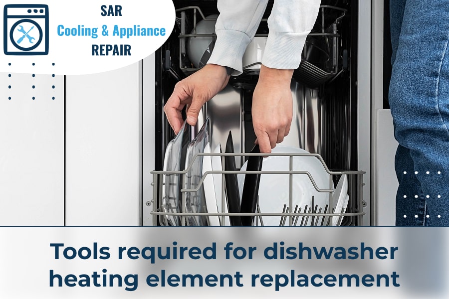 Tools required for dishwasher heating element replacement