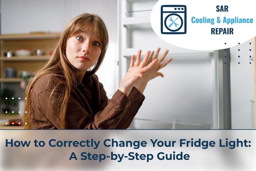 How to Correctly Change Your Fridge Light A Step by Step Guide