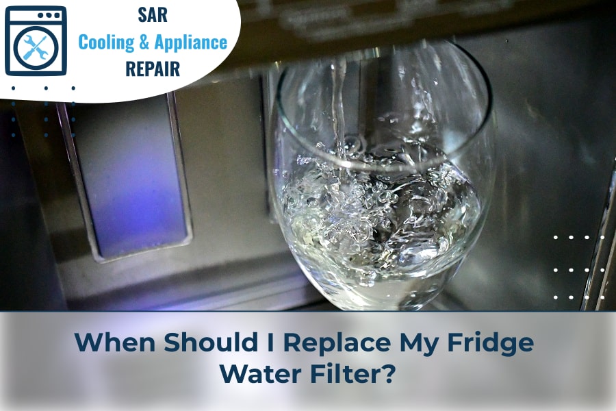 When Should I Replace My Fridge Water Filter