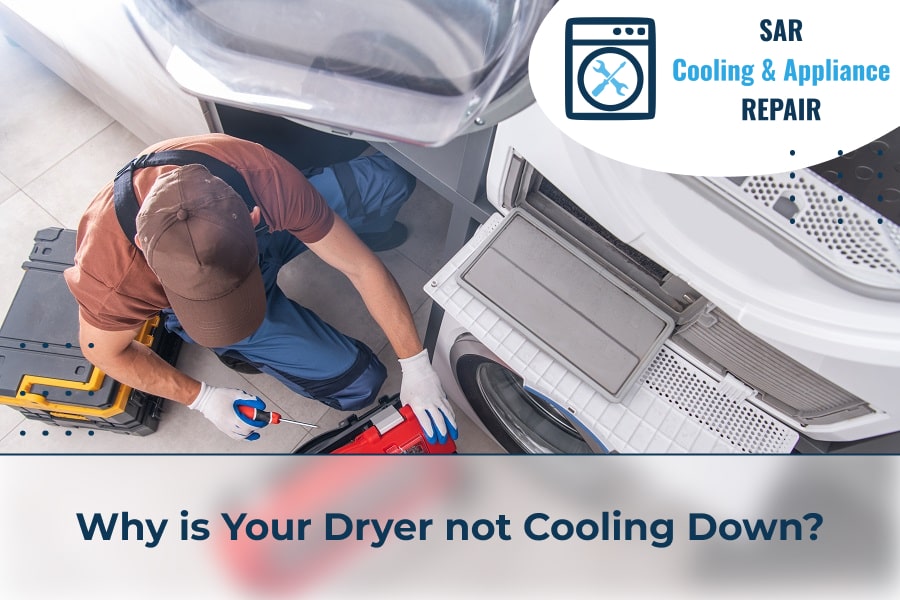 Why is Your Dryer not Cooling Down