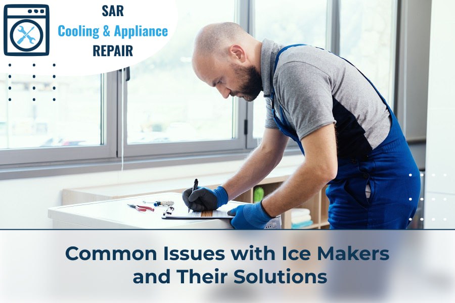 Common Issues with Ice Makers and Their Solutions