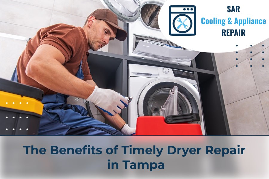 The Benefits of Timely Dryer Repair in Tampa
