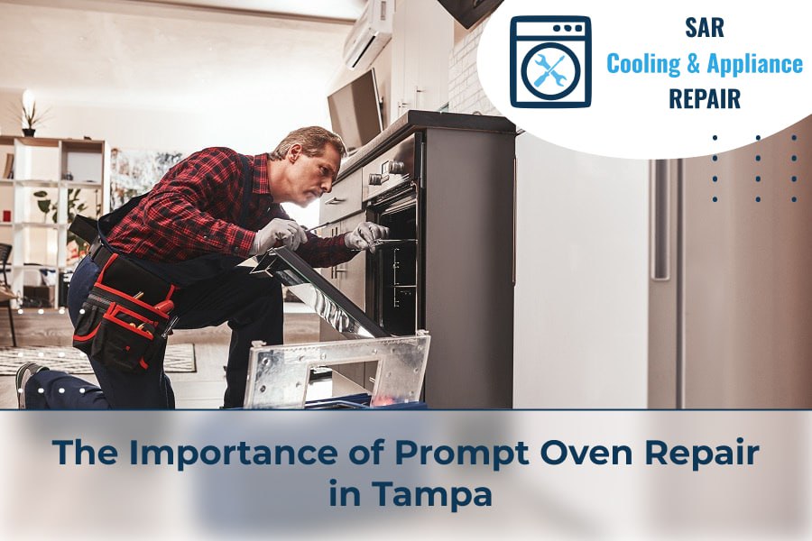 The Importance of Prompt Oven Repair in Tampa