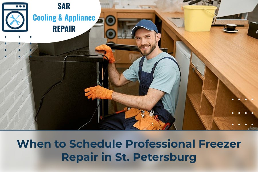 When to Schedule Professional Freezer Repair in St. Petersburg