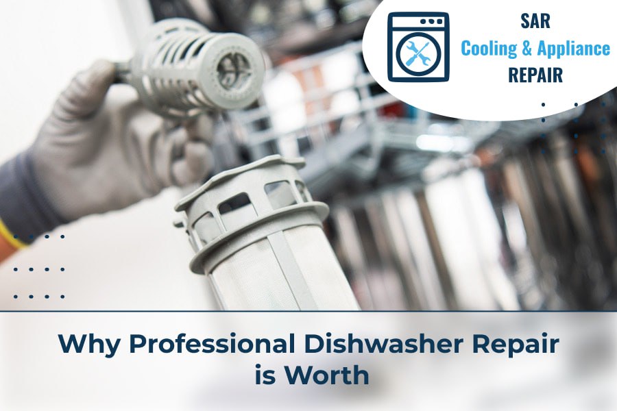 Why Professional Dishwasher Repair is Worth