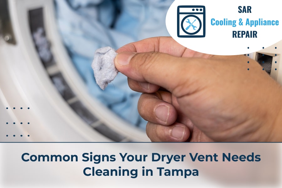 Common Signs Your Dryer Vent Needs Cleaning in Tampa