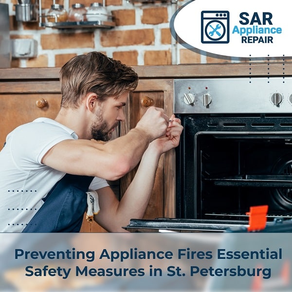 SAR Appliance Repair Your Partner in Tampa Bay Appliance Safety