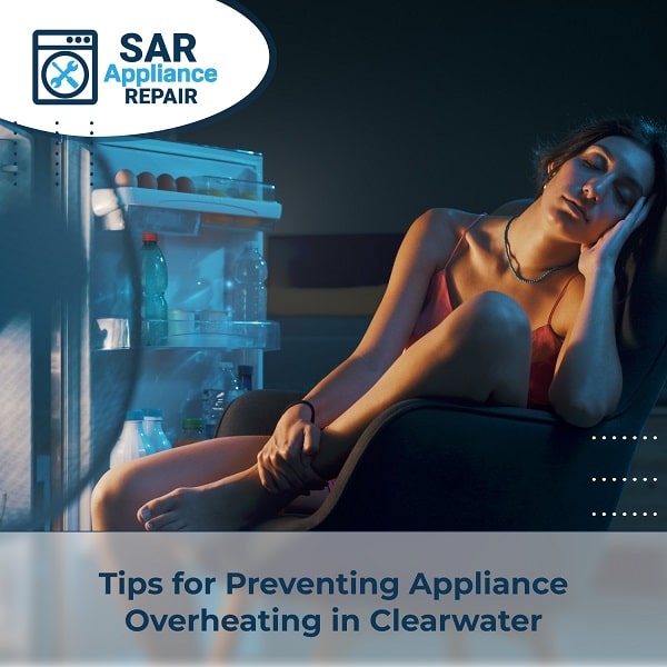 Tips for Preventing Appliance Overheating