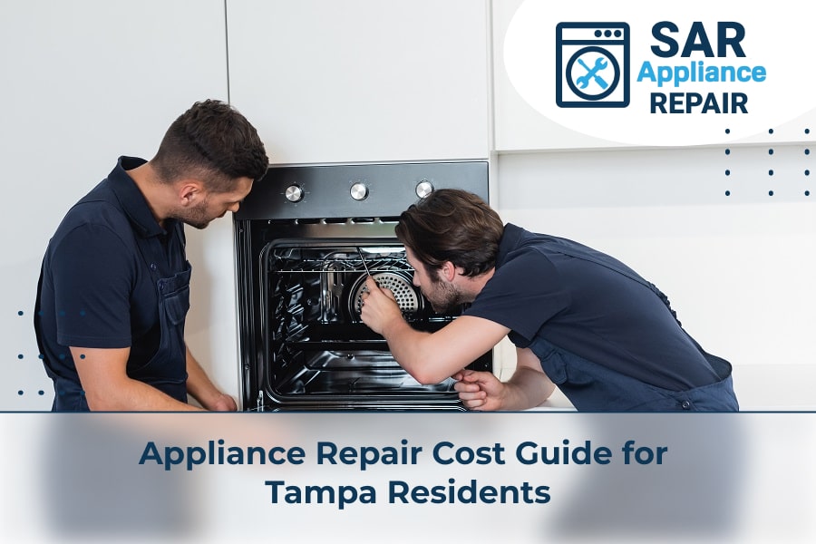 Appliance Repair Cost Guide for Tampa Residents