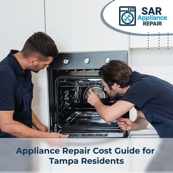 Appliance Repair Cost Guide for Tampa