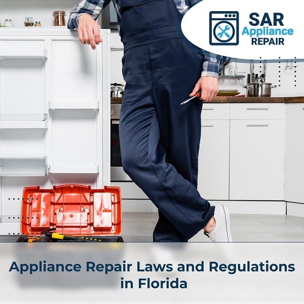 Appliance Repair Laws and Regulations