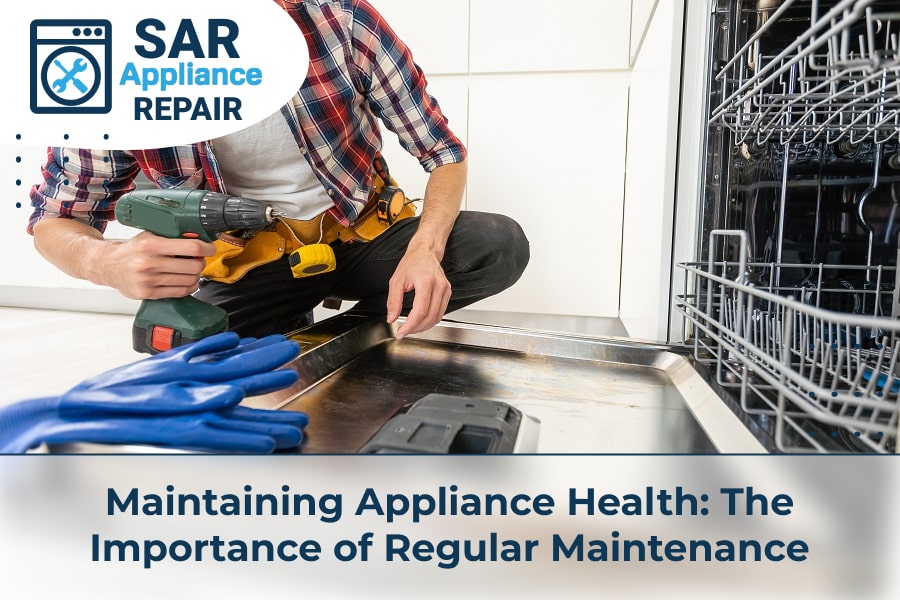Maintaining Appliance Health The Importance of Regular Maintenance