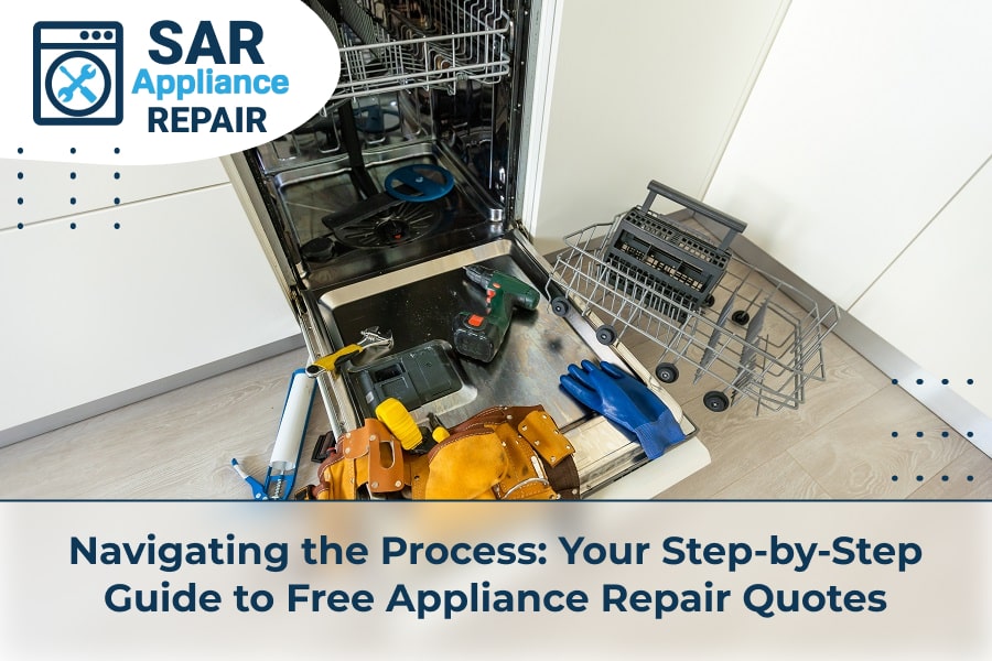 Navigating the Process Your Step-by-Step Guide to Free Appliance Repair Quotes
