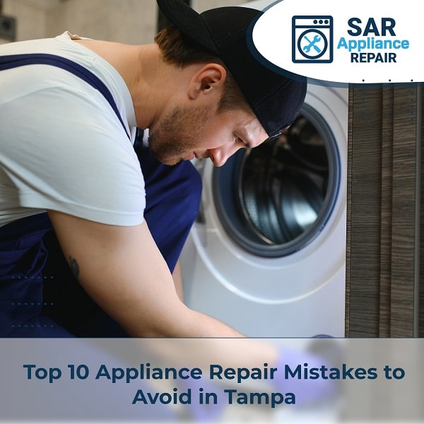 Top 10 Appliance Repair Mistakes to Avoid